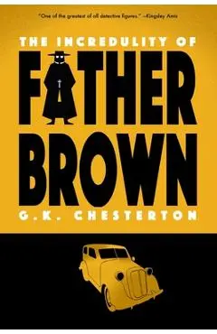 The Incredulity of Father Brown (Warbler Classics) - G. K. Chesterton