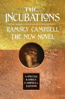 The Incubations, Hardback/Ramsey Campbell