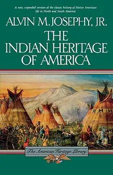 The Indian Heritage of America, Paperback/Alvin M. Josephy