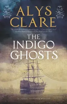 The Indigo Ghosts, Paperback/Alys Clare