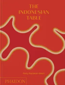 The Indonesian Table, Hardback/***