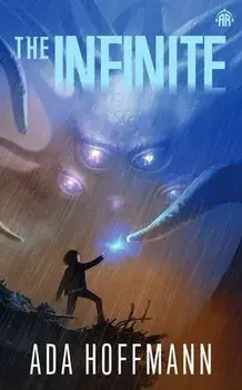 The Infinite. The Outside, Book III, New ed, Paperback/Ada Hoffmann