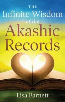 The Infinite Wisdom of the Akashic Records, Paperback/Lisa Barnett
