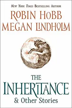 The Inheritance: And Other Stories, Paperback/Robin Hobb