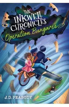 The Inkwell Chronicles: Operation Bungaree, Book 3 - J. D. Peabody