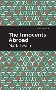 The Innocents Abroad, Hardcover/Mark Twain