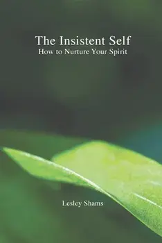 The Insistent Self, Paperback/Lesley Shams