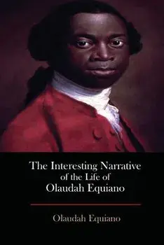 The Interesting Narrative of the Life of Olaudah Equiano/Olaudah Equiano