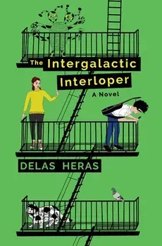 The Intergalactic Interloper, Paperback/Delas Heras