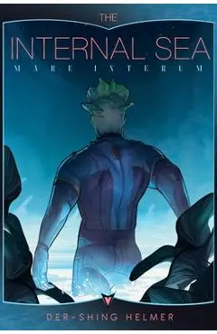The Internal Sea: Mare Internum - Der-shing Helmer