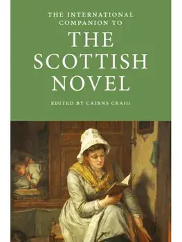 The International Companion to the Scottish Novel, Paperback/***