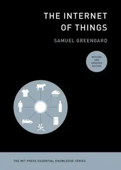 The Internet of Things, revised and updated edition, Paperback/Samuel Greengard