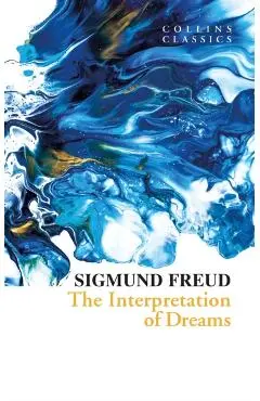 The Interpretation of Dreams - Sigmund Freud