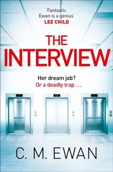 The Interview, Hardback/C. M. Ewan