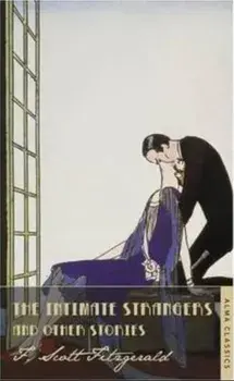 The Intimate Strangers and Other Stories/Scott F. Fitzgerald