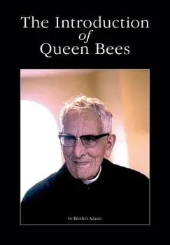 The Introduction of Queen Bees, Paperback/Brother Adams