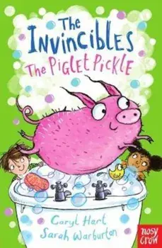 The Invincibles: The Piglet Pickle, Paperback/Caryl Hart