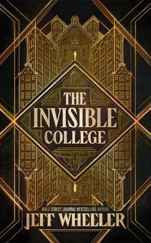 The Invisible College, Hardback/Jeff Wheeler