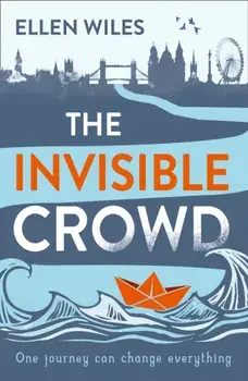 The Invisible Crowd, Paperback/Ellen Wiles
