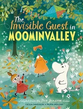 The Invisible Guest in Moominvalley, Hardback/Cecilia Davidsson