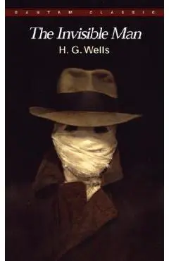 The Invisible Man: A Grotesque Romance - H. G. Wells