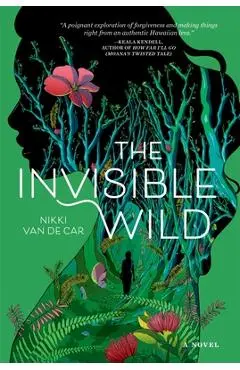 The Invisible Wild - Nikki Van De Car