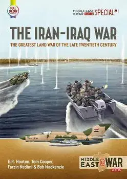 The Iran-Iraq War. The Greatest Land War of the Late Twentieth Century, Paperback/Tom Cooper