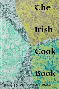 The Irish Cookbook, Hardcover/Jp McMahon