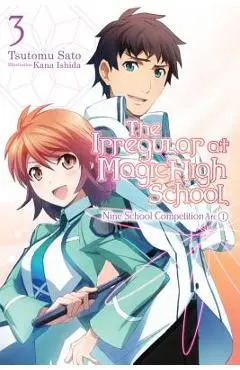The Irregular at Magic High School, Vol. 3 (Light Novel): Nine School Competition Arc, Part I - Tsutomu Sato