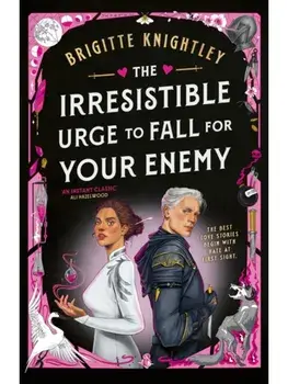 The Irresistible Urge to Fall For Your Enemy, Paperback/Brigitte Knightley