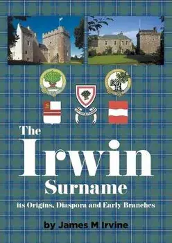 The Irwin Surname, Paperback/James M. Irvine