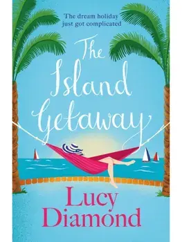 The Island Getaway. The perfect new escapist read from the bestselling author, Paperback/Lucy Diamond