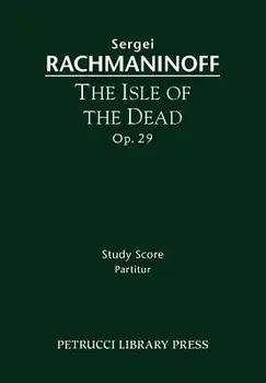 The Isle of the Dead, Op.29: Study Score, Paperback/Sergei Rachmaninoff