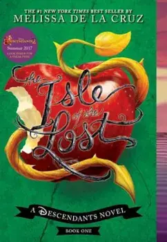 The Isle of the Lost: A Descendants Novel, Paperback/Melissa de la Cruz