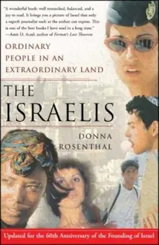 The Israelis: Ordinary People in an Extraordinary Land (Updated in 2008), Paperback/Donna Rosenthal