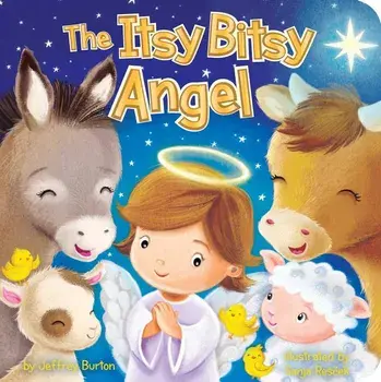 The Itsy Bitsy Angel/Jeffrey Burton