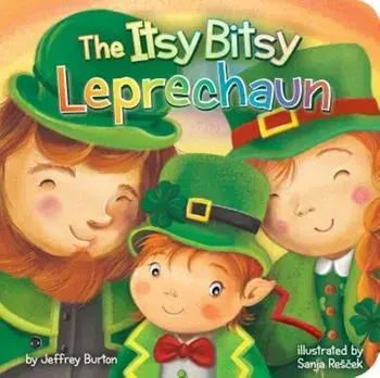The Itsy Bitsy Leprechaun, Hardcover/Jeffrey Burton