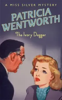 The Ivory Dagger, Paperback/Patricia Wentworth
