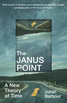 The Janus Point. A New Theory of Time, Paperback/Julian Barbour