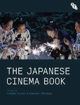 The Japanese Cinema Book, Paperback/Hideaki Fujiki