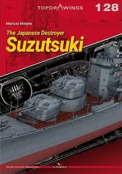 The Japanese Destroyer Suzutsuki, Paperback/Mariusz Motyka