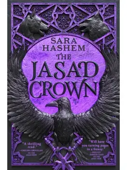 The Jasad Crown. Egyptian-inspired enemies-to-lovers epic fantasy from a Sunday Times bestseller, Hardback/Sara Hashem