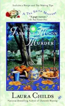 The Jasmine Moon Murder, Paperback/Laura Childs