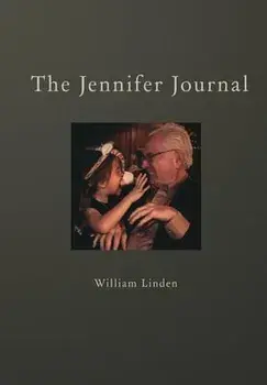 The Jennifer Journal, Hardcover/William Linden