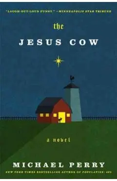 The Jesus Cow - Michael Perry