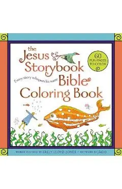 The Jesus Storybook Bible Coloring Book for Kids: Every Story Whispers His Name - Sally Lloyd-jones