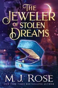 The Jeweler of Stolen Dreams, Paperback/M. J. Rose