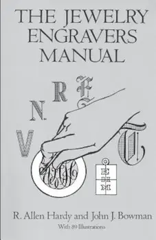 The Jewelry Engravers Manual, Paperback/R. Allen Hardy