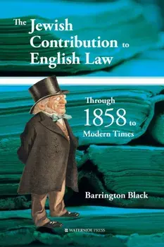 The Jewish Contribution to English Law. Through 1858 to Modern Times, Paperback/Barrington Black
