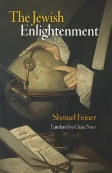 The Jewish Enlightenment, Paperback/Shmuel Feiner